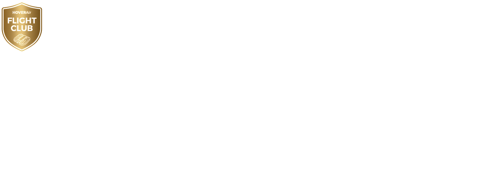 <p>HOVERAir Flight Club<br/><br/></p>